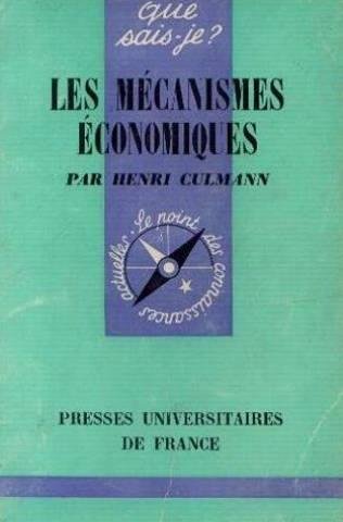 Imagen de archivo de Les mcanismes conomiques. 10e dition mise  jour a la venta por Librairie La MASSENIE  MONTOLIEU