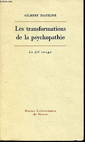 Stock image for Les Transformations de la psychopathie Diatkine, Gilbert for sale by Au bon livre