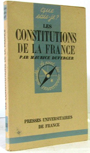 Beispielbild fr Les constitutions de la France zum Verkauf von Librairie Th  la page