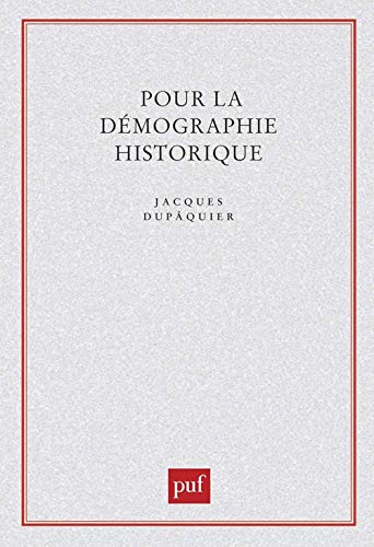 Pour la dÃ©mographie historique (9782130382799) by DupÃ¢quier, Jacques