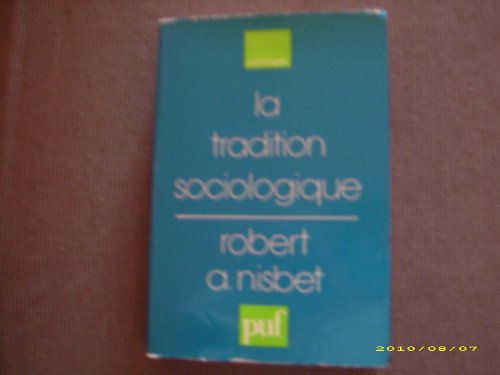 Beispielbild fr Tradition sociologique (la) Nisbet, Robert A. zum Verkauf von LIVREAUTRESORSAS