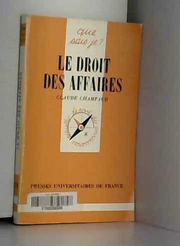Beispielbild fr Le droit des affaires. Collection : Que sais-je ? N 1978. zum Verkauf von AUSONE