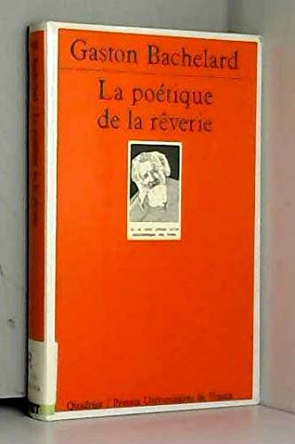 Stock image for Poetique de la reverie (la) Bachelard, Gaston for sale by LIVREAUTRESORSAS