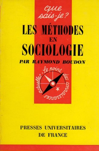 9782130386384: Les Mthodes en sociologie (Que sais-je)