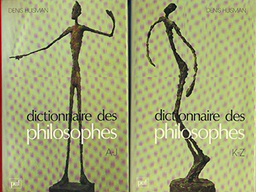 Dictionnaire des philosophes Braustein, Jean-François and Huisman, Denis - Huisman D, Denis