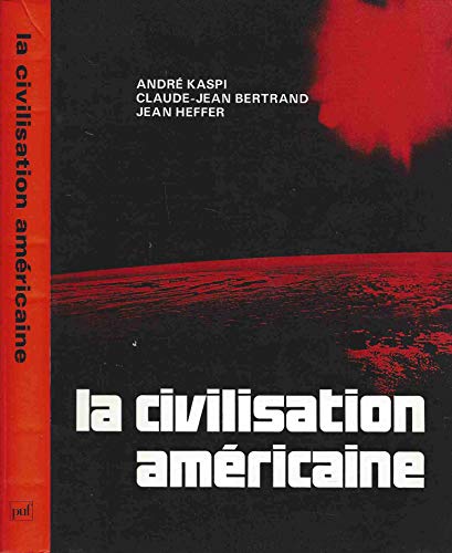 Stock image for La civilisation amricaine for sale by Librairie La MASSENIE  MONTOLIEU