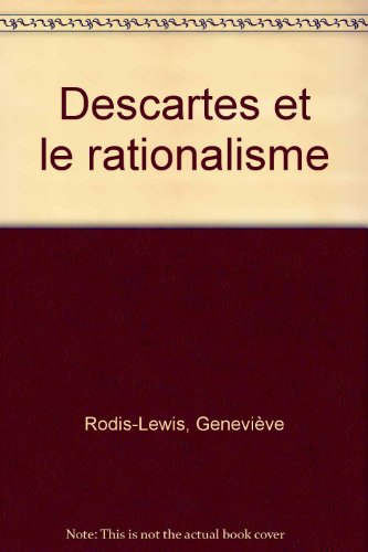 Stock image for Descartes et le rationalisme for sale by Ammareal