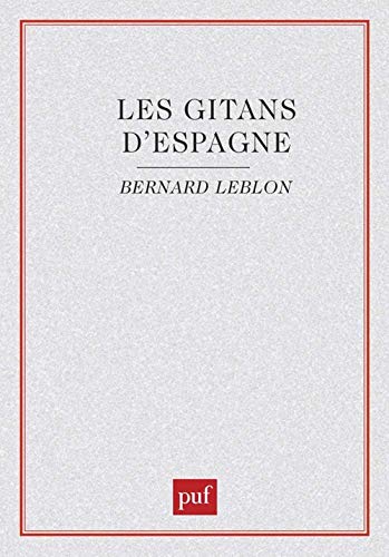 Les gitans d'Espagne (9782130388234) by Leblon, Bernard