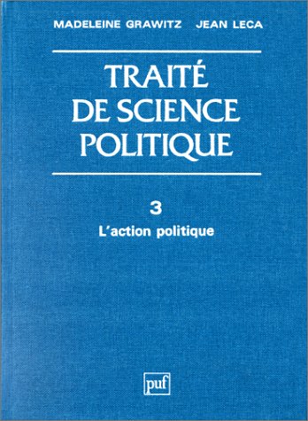 Imagen de archivo de Trait de science politique, tome 3 : L'action politique a la venta por Tamery