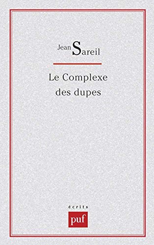 Stock image for Le complexe des dupes for sale by Gallix