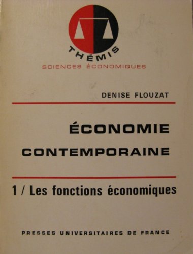 Stock image for conomie contemporaine, tome 1 : Les fonctions conomiques for sale by Librairie Th  la page