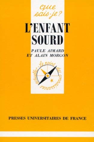 9782130390169: L'ENFANT SOURD QSJ 2240 (QUE SAIS-JE ?)