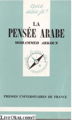 Beispielbild fr La Pense arabe (Que sais-je) zum Verkauf von medimops