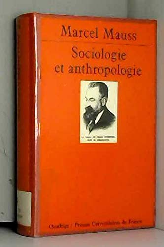 Sociologie et anthropologie (Quadrige) (French Edition) (9782130390893) by Mauss, Marcel
