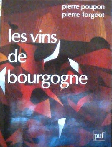 Beispielbild fr Les Vins de Bourgogne zum Verkauf von Librairie Ancienne Ren Vernet