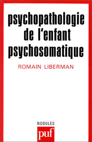 Beispielbild fr Psychopathologie de l'enfant psychosomatique zum Verkauf von text + tne