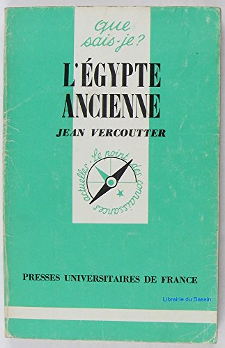 Imagen de archivo de L'Egypte ancienne (Que sais-je N247) a la venta por Ammareal