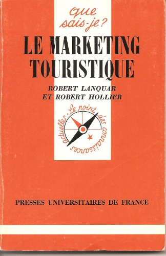 9782130392316: Le Marketing touristique: La mercatique touristique (Que sais-je ?)