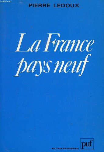 Stock image for La France pays neuf for sale by Gallix