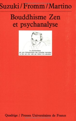 Bouddhisme Zen et psychanalyse (QUADRIGE) (9782130394907) by Fromm, Erich; Martino, Richard De; Quadrige; LÃ©ger, ThÃ©o