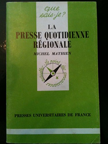 Stock image for La presse quotidienne rgionale. 2e dition mise  jour for sale by Librairie La MASSENIE  MONTOLIEU