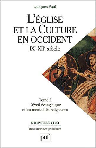 9782130395829: L'Eglise et la culture en Occident IXe-XIIe sicles: Tome 2, L'veil vanglique et les mentalits religieuses