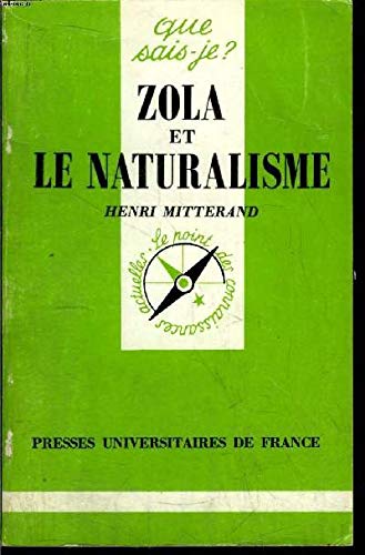 Zola Et Le Naturalisme (QUE SAIS-JE ?) (9782130396420) by Mitterand, Henri