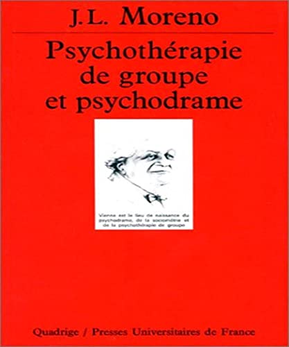 PsychothÃ©rapie de groupe et Psychodrame (QUADRIGE) (9782130397663) by Moreno, Jacob Levy; Quadrige