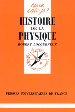9782130397939: Histoire de la physique: Histoire des ides en physique