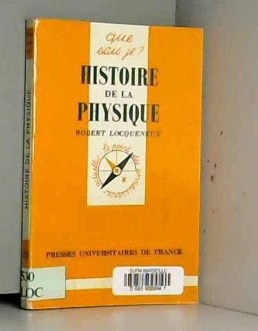 Stock image for Histoire de la physique : Histoire des ides en physique for sale by Ammareal