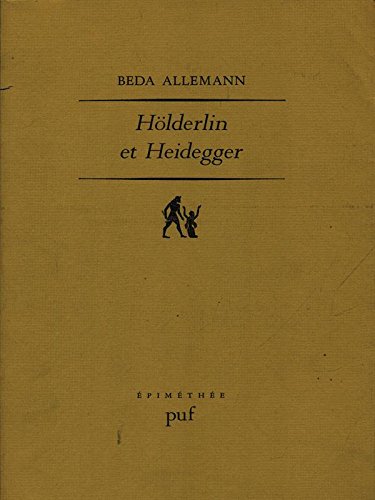 HÃ¶lderlin et Heidegger (Ancien prix Ã©diteur: 23.00 - Economisez 50 %) (EPIMETHEE) (9782130398714) by Allemann, Beda