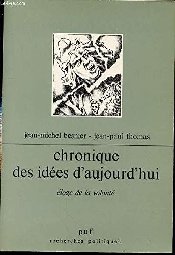 Stock image for Chronique des ides d'aujourd'hui for sale by Ammareal