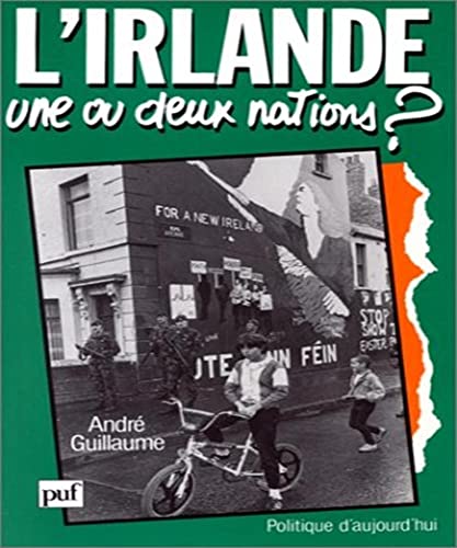 L'Irlande, une ou deux nations? - André Guillaume