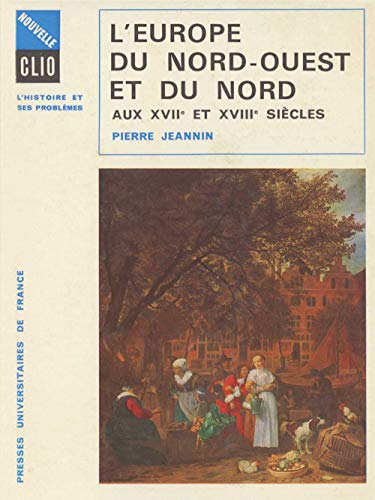 9782130399254: L'Europe du Nord-Ouest et du Nord aux XVIIe et XVIIIe sicles