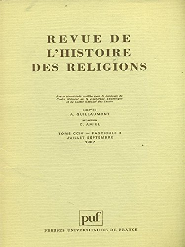 Beispielbild fr Revue de l'histoire des religions Tome CCIV Fascicule 3 Juillet Septembre 1987 zum Verkauf von Le-Livre