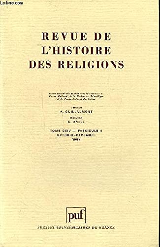 Beispielbild fr Revue de l'histoire des religions Tome CCIV Fascicule 4 Octobre dcembre 1987 zum Verkauf von Le-Livre