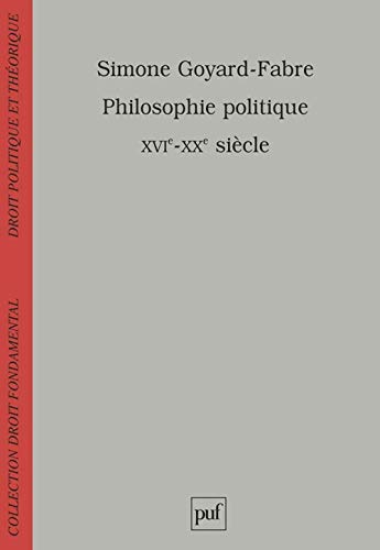 Stock image for Philosophie politique XVIe-XXe sicles : Modernit et humanisme for sale by Ammareal