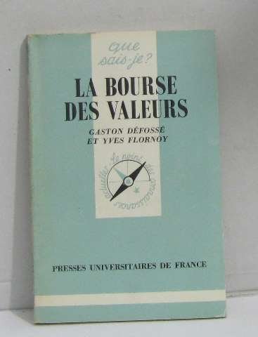 La Bourse des valeurs et les opérations de bourse