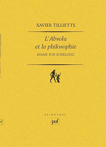 9782130401827: L'Absolu et la philosophie : Essais sur Schelling