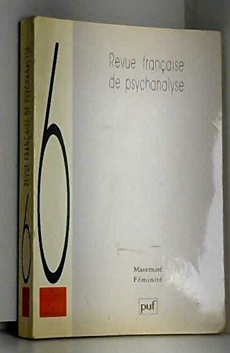 Beispielbild fr Revue francaise de psychanalyse Tome 51 N°6 : Maternit F minit zum Verkauf von LIVREAUTRESORSAS