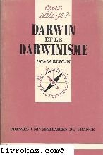 DARWIN ET LE DARWINISME QSJ 2386 (QUE SAIS-JE ?) (9782130402916) by Buican D.