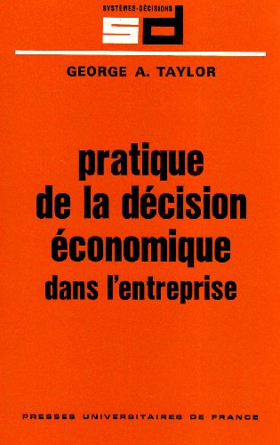 Pratique decision econ.entreprise (SYSTEMES.DECISIONS) (9782130408772) by Taylor C