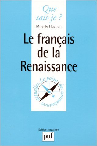 Imagen de archivo de Le Francais De La Renaissance a la venta por medimops