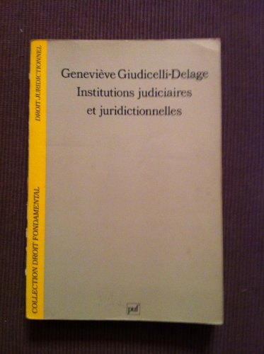 Beispielbild fr Institutions judiciaires et juridictionnelles (Droit fondamental) (French Edition) zum Verkauf von dsmbooks