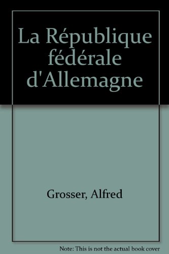 Beispielbild fr La Rpublique Fdrale d' Allemagne. 8e dition mise  jour zum Verkauf von Librairie La MASSENIE  MONTOLIEU