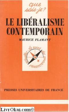 Imagen de archivo de Le Libralisme contemporain. 1e dition a la venta por Librairie La MASSENIE  MONTOLIEU