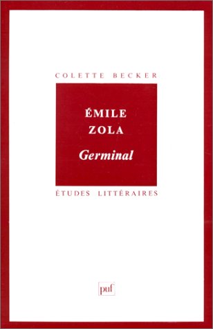 ETUDES LITTERAIRES T.2 ; Germinal, d'Emile Zola