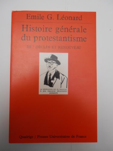 Imagen de archivo de Histoire gnrale du protestantisme III - Dclin et renouveau a la venta por deric