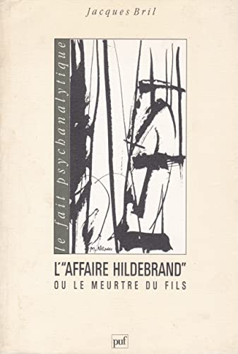 Stock image for L' affaire Hildebrand ou Le meurtre du fils for sale by Librairie Christian Chaboud