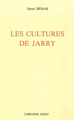 Beispielbild fr Les Cultures de Jarry (Ecrivains,) (French Edition) zum Verkauf von Gallix